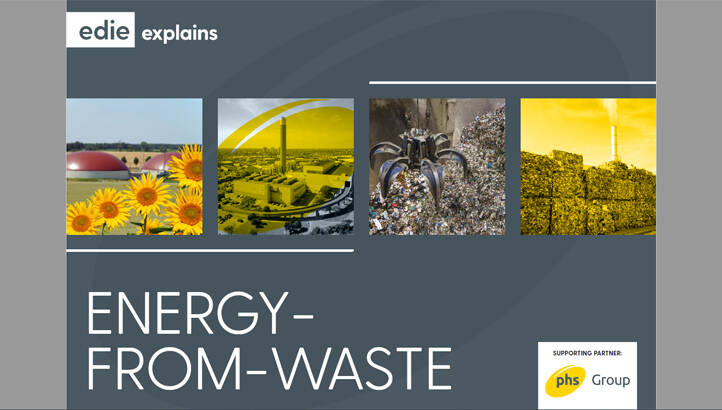 edie explains: Energy-from-Waste