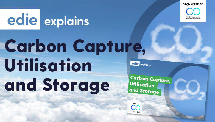 edie Explains: Carbon Capture, Utilisation and Storage