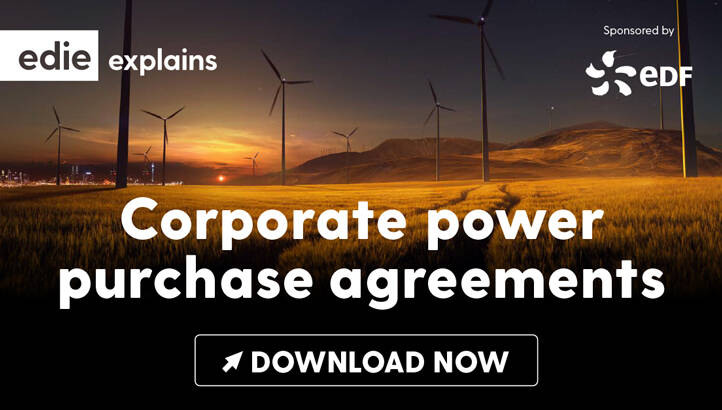 edie Explains: Corporate Power Purchase Agreements