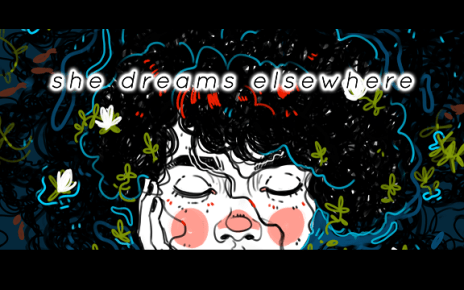 She Dreams Elsewhere | Feature